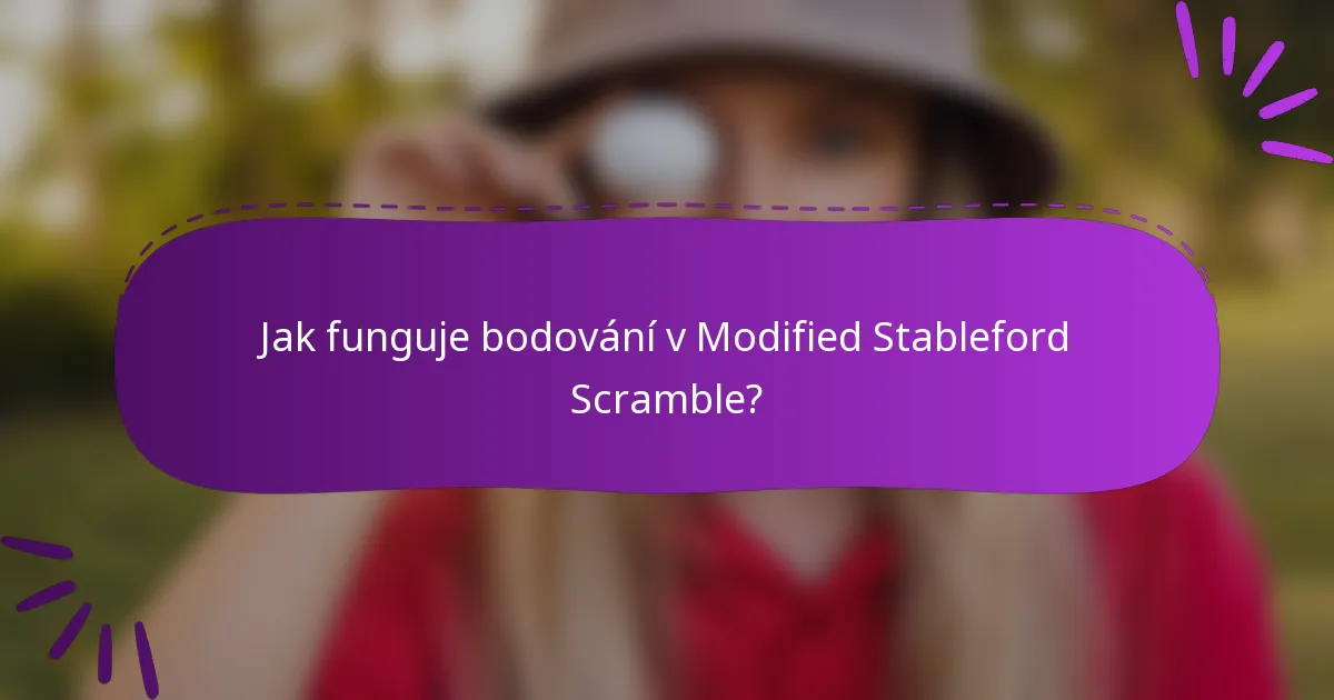 Jak funguje bodování v Modified Stableford Scramble?